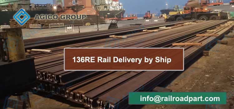 136RE Rail Delivery By Ship