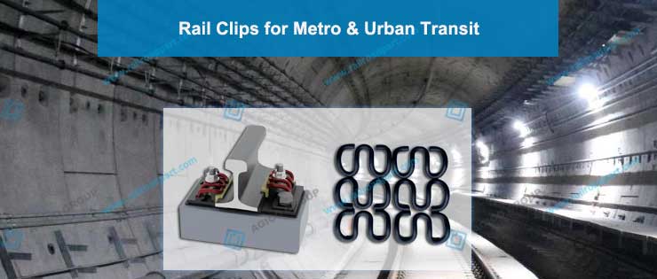 Rail Clips for Metro and Urban Transit Track